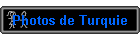 Photos de Turquie